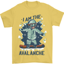 I Am the Avalanche Funny Snowboarding Mens T-Shirt 100% Cotton Yellow