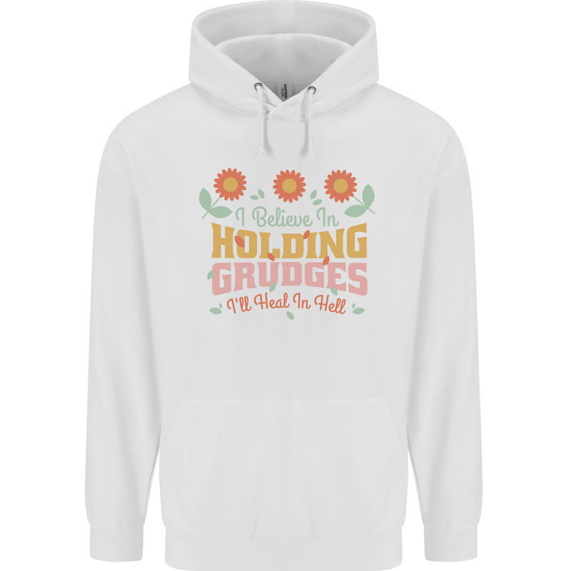 I Believe in Holding Grudges Funny Quote Childrens Kids Hoodie White