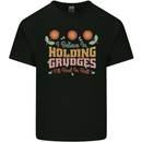 I Believe in Holding Grudges Funny Quote Mens Cotton T-Shirt Tee Top Black
