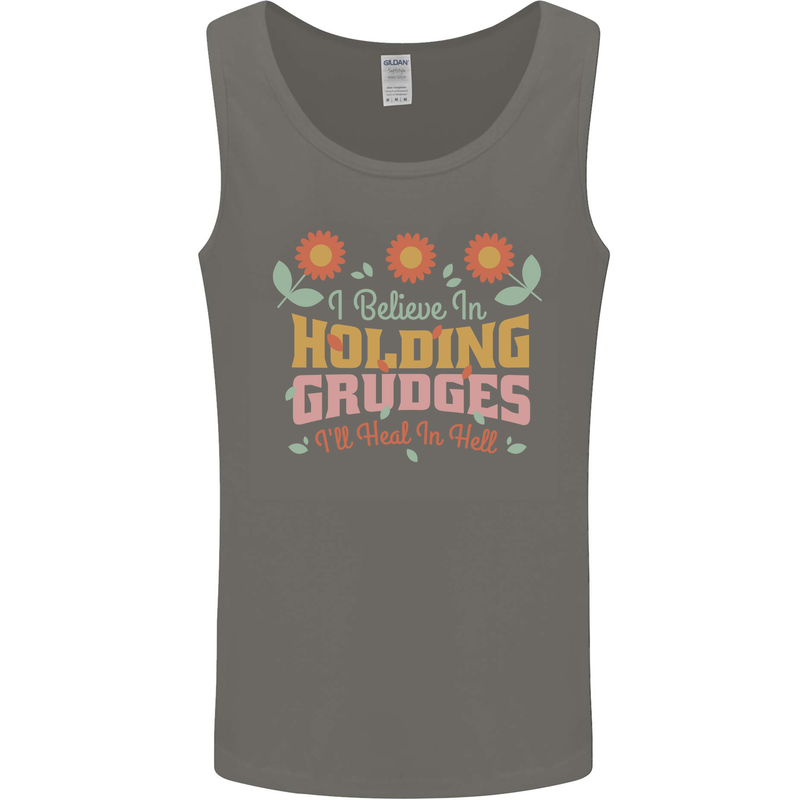 I Believe in Holding Grudges Funny Quote Mens Vest Tank Top Charcoal