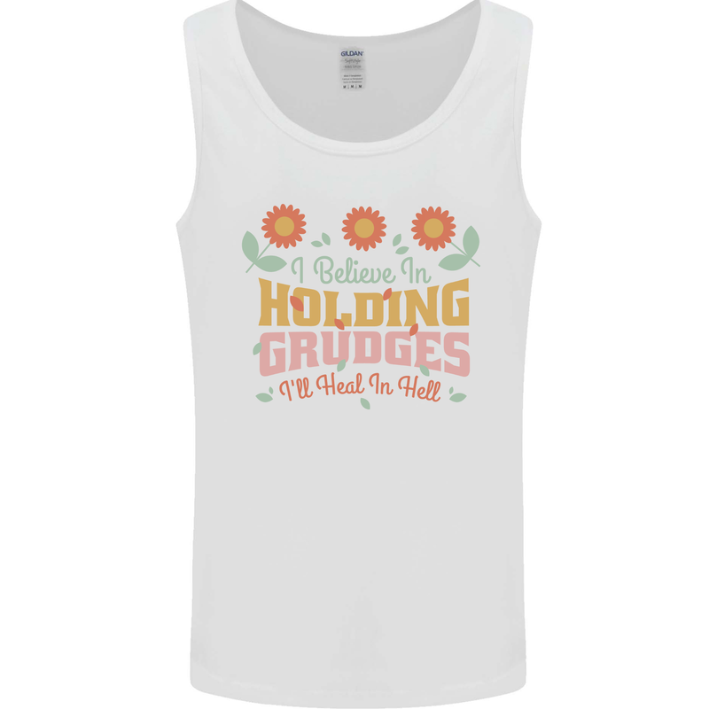 I Believe in Holding Grudges Funny Quote Mens Vest Tank Top White