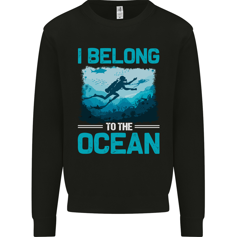 I Belong to the Ocean Scuba Diving Diver Dive Mens Sweatshirt Jumper Black
