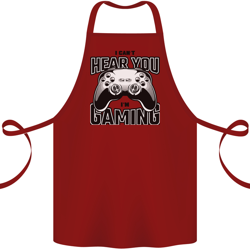 I Can't Hear You Im Gaming Funny Gamer Cotton Apron 100% Organic Maroon