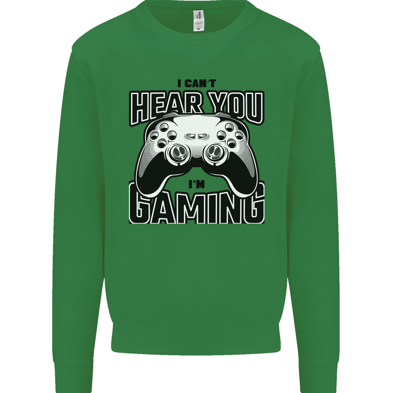 I Can't Hear You Im Gaming Funny Gamer Kids Sweatshirt Jumper Irish Green
