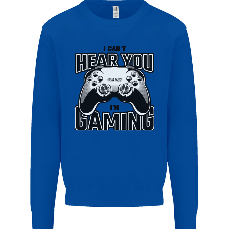 I Can't Hear You Im Gaming Funny Gamer Kids Sweatshirt Jumper Royal Blue