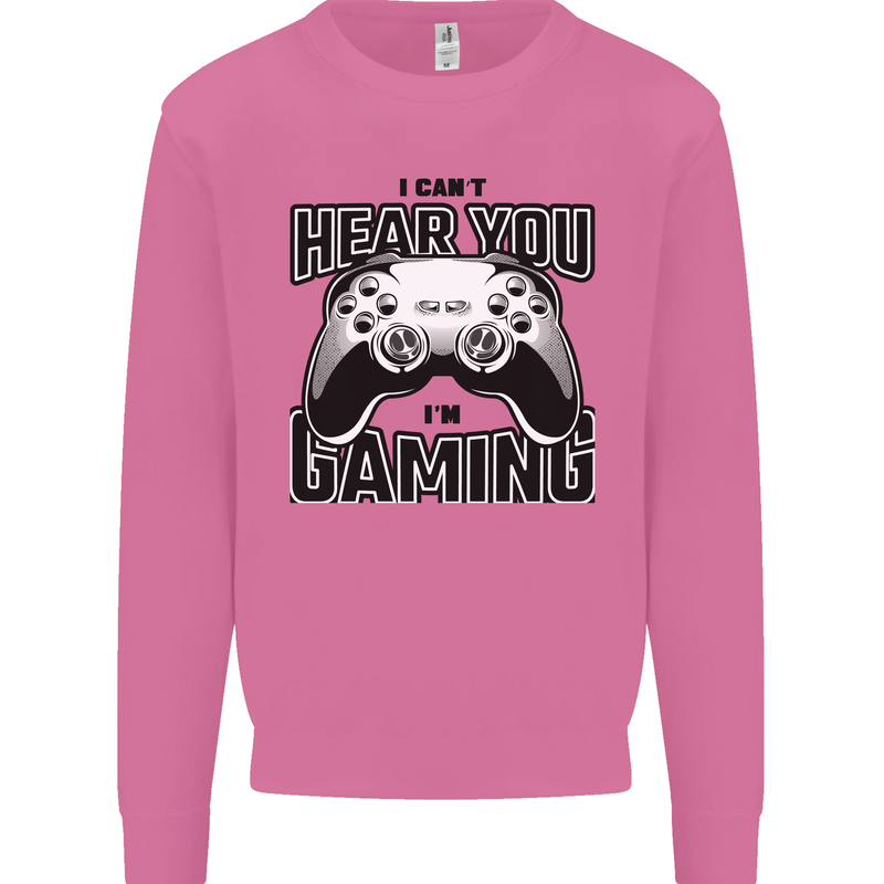 I Can't Hear You Im Gaming Funny Gamer Mens Sweatshirt Jumper Azalea
