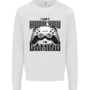 I Can't Hear You Im Gaming Funny Gamer Mens Sweatshirt Jumper White