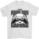 I Can't Hear You Im Gaming Funny Gamer Mens T-Shirt 100% Cotton White