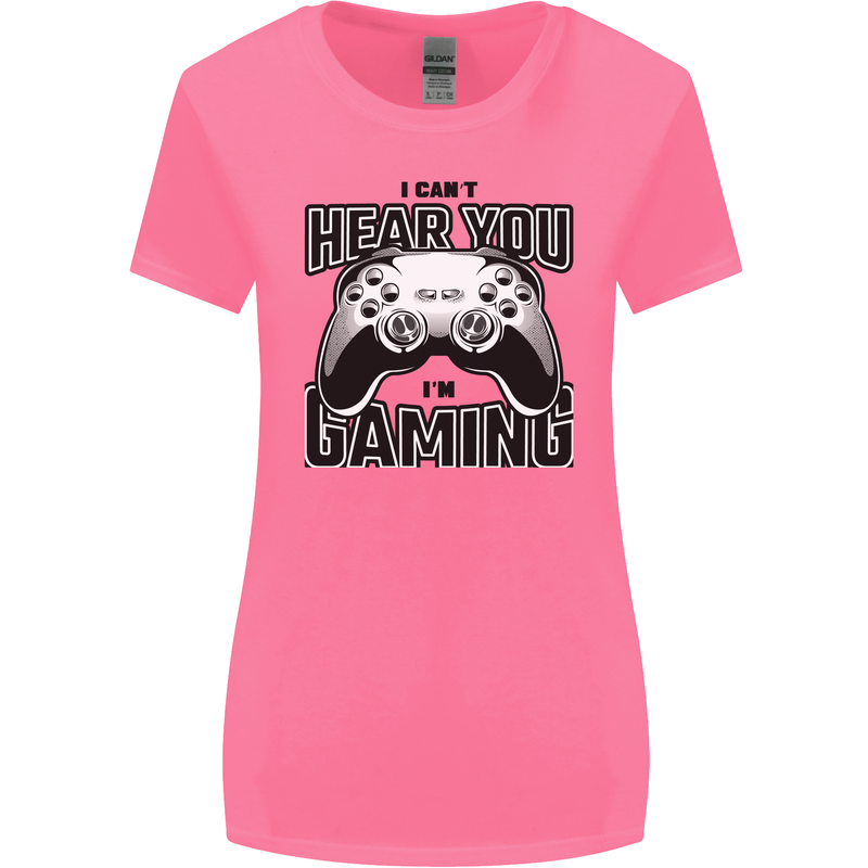 I Can't Hear You Im Gaming Funny Gamer Womens Wider Cut T-Shirt Azalea