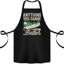 I Canoe Better Funny Canoeing Kayaking Kayak Cotton Apron 100% Organic Black
