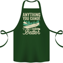 I Canoe Better Funny Canoeing Kayaking Kayak Cotton Apron 100% Organic Forest Green