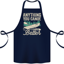 I Canoe Better Funny Canoeing Kayaking Kayak Cotton Apron 100% Organic Navy Blue