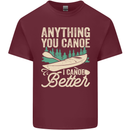 I Canoe Better Funny Canoeing Kayaking Kayak Mens Cotton T-Shirt Tee Top Maroon