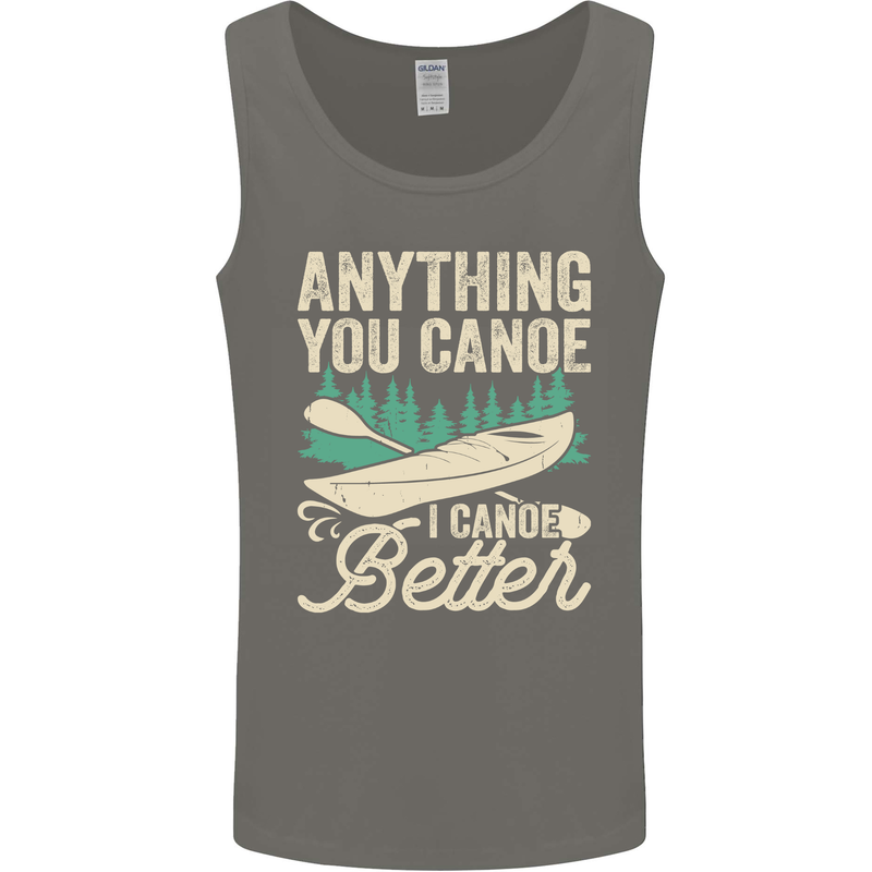 I Canoe Better Funny Canoeing Kayaking Kayak Mens Vest Tank Top Charcoal