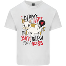 I Didn't Fart My Butt Blew You a Kiss Funny Dog Mens Cotton T-Shirt Tee Top White