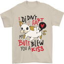 I Didn't Fart My Butt Blew You a Kiss Funny Dog Mens T-Shirt 100% Cotton Sand