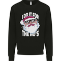 I Do It for the HO's Funny Christmas Santa Xmas Mens Sweatshirt Jumper Black