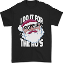 I Do It for the HO's Funny Christmas Santa Xmas Mens T-Shirt 100% Cotton Black