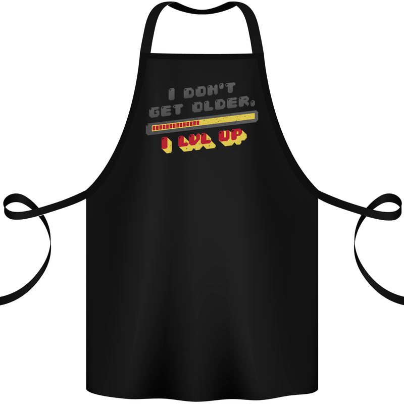 I Don't Get Older Funny Gaming Gamer Birthday Cotton Apron 100% Organic Black