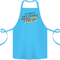 I Don't Get Older Funny Gaming Gamer Birthday Cotton Apron 100% Organic Turquoise