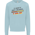 I Don't Get Older Funny Gaming Gamer Birthday Kids Sweatshirt Jumper Light Blue