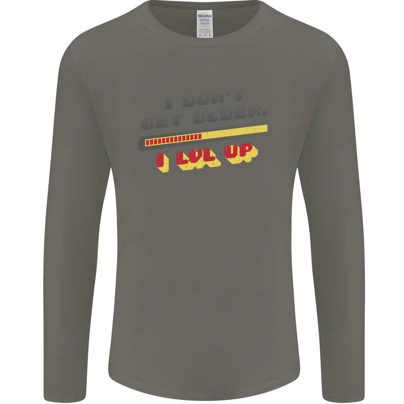 I Don't Get Older Funny Gaming Gamer Birthday Mens Long Sleeve T-Shirt Charcoal