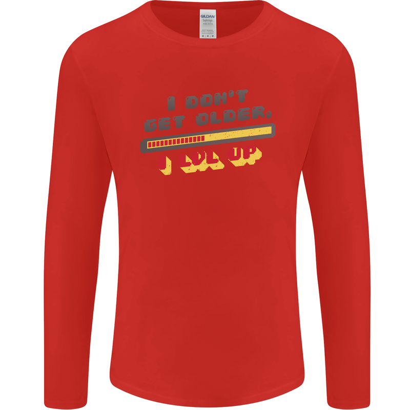 I Don't Get Older Funny Gaming Gamer Birthday Mens Long Sleeve T-Shirt Red