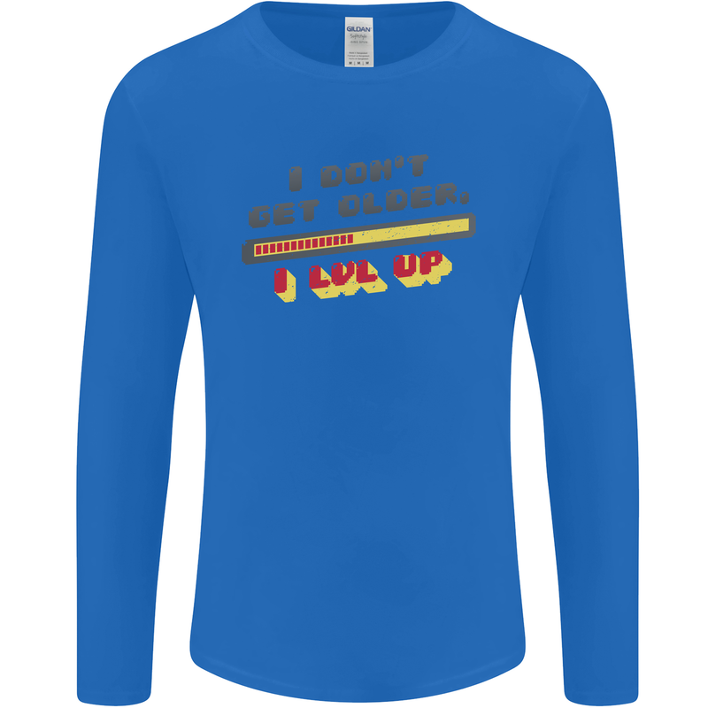 I Don't Get Older Funny Gaming Gamer Birthday Mens Long Sleeve T-Shirt Royal Blue
