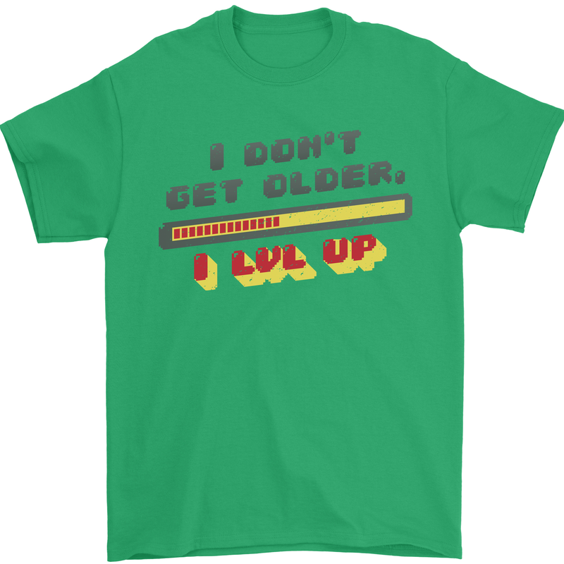 I Don't Get Older Funny Gaming Gamer Birthday Mens T-Shirt 100% Cotton Irish Green