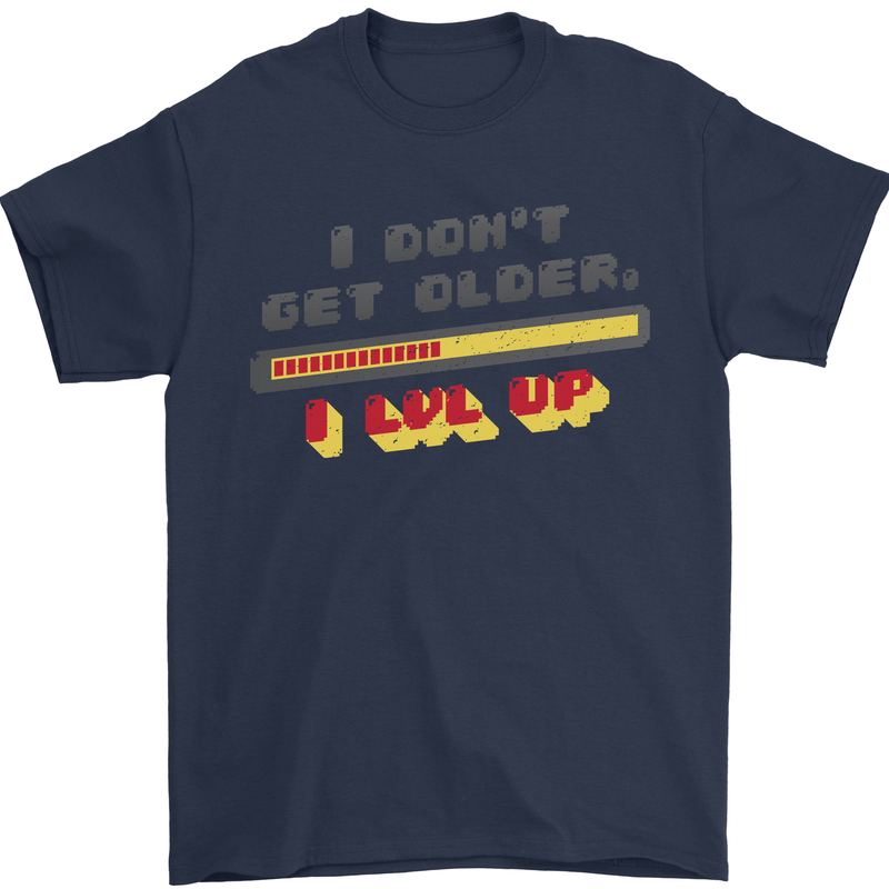 I Don't Get Older Funny Gaming Gamer Birthday Mens T-Shirt 100% Cotton Navy Blue