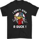 I Don't Give a Duck Funny Offensive Joke Rude Mens T-Shirt 100% Cotton Black