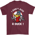 I Don't Give a Duck Funny Offensive Joke Rude Mens T-Shirt 100% Cotton Maroon