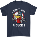 I Don't Give a Duck Funny Offensive Joke Rude Mens T-Shirt 100% Cotton Navy Blue