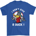 I Don't Give a Duck Funny Offensive Joke Rude Mens T-Shirt 100% Cotton Royal Blue