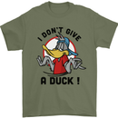 I Don't Give a Duck Funny Offensive Rude Joke Mens T-Shirt 100% Cotton Military Green