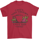 I Don't Need Therapy Just Coffee Funny Mens T-Shirt 100% Cotton Red