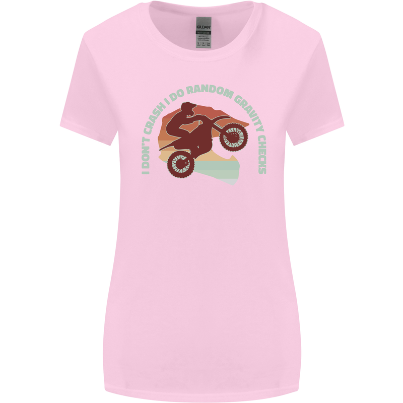 I Dont Crash Funny Motocross Biker Xmoto Womens Wider Cut T-Shirt Light Pink