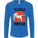 I Drink Tea and Know Things Funny Cat Mens Long Sleeve T-Shirt Royal Blue