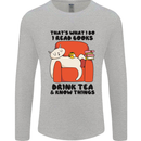 I Drink Tea and Know Things Funny Cat Mens Long Sleeve T-Shirt Sports Grey