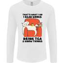 I Drink Tea and Know Things Funny Cat Mens Long Sleeve T-Shirt White