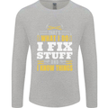 I Fix Stuff Funny Electrician Sparky Mechanic Mens Long Sleeve T-Shirt Sports Grey