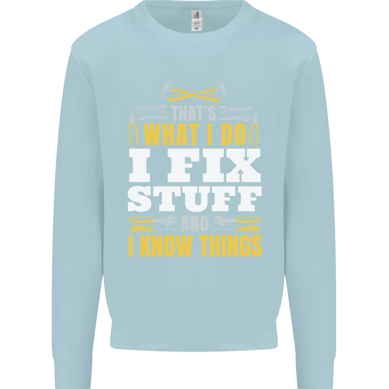 I Fix Stuff Funny Electrician Sparky Mechanic Mens Sweatshirt Jumper Light Blue