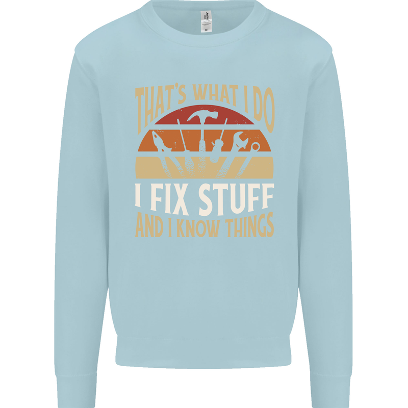 I Fix Stuff Funny Electrician Sparky Mechanic Mens Sweatshirt Jumper Light Blue