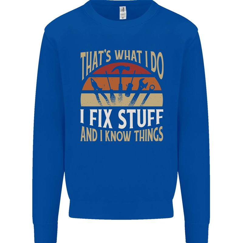 I Fix Stuff Funny Electrician Sparky Mechanic Mens Sweatshirt Jumper Royal Blue