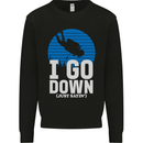 I Go Down Funny Scuba Diving Diver Dive Mens Sweatshirt Jumper Black