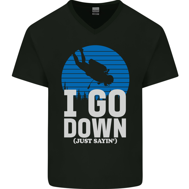 I Go Down Funny Scuba Diving Diver Dive Mens V-Neck Cotton T-Shirt Black