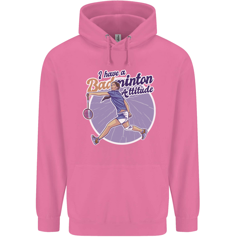 I Have a Badminton Attitude Childrens Kids Hoodie Azalea