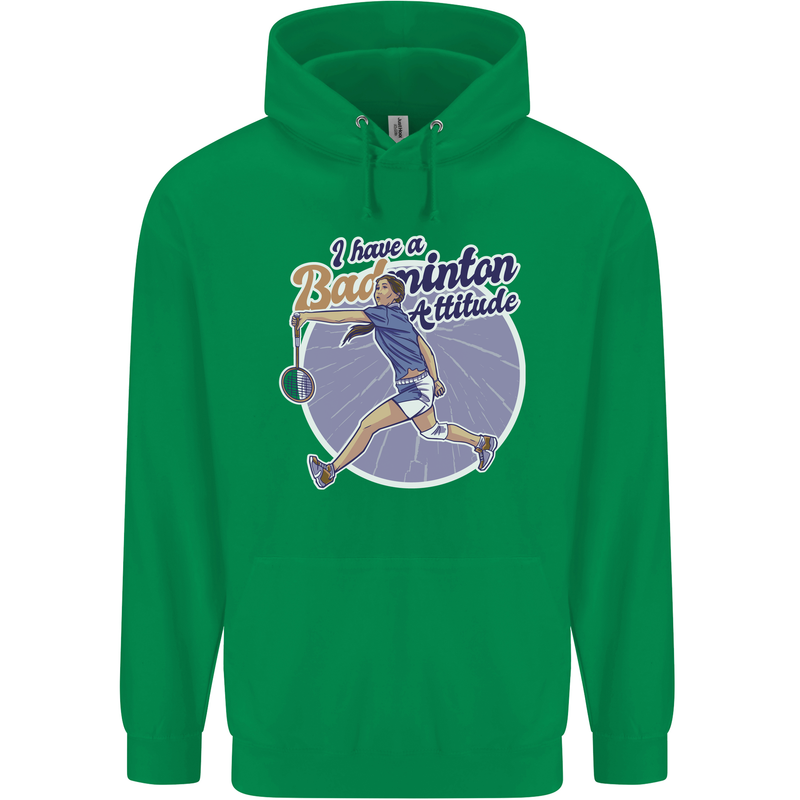 I Have a Badminton Attitude Childrens Kids Hoodie Irish Green