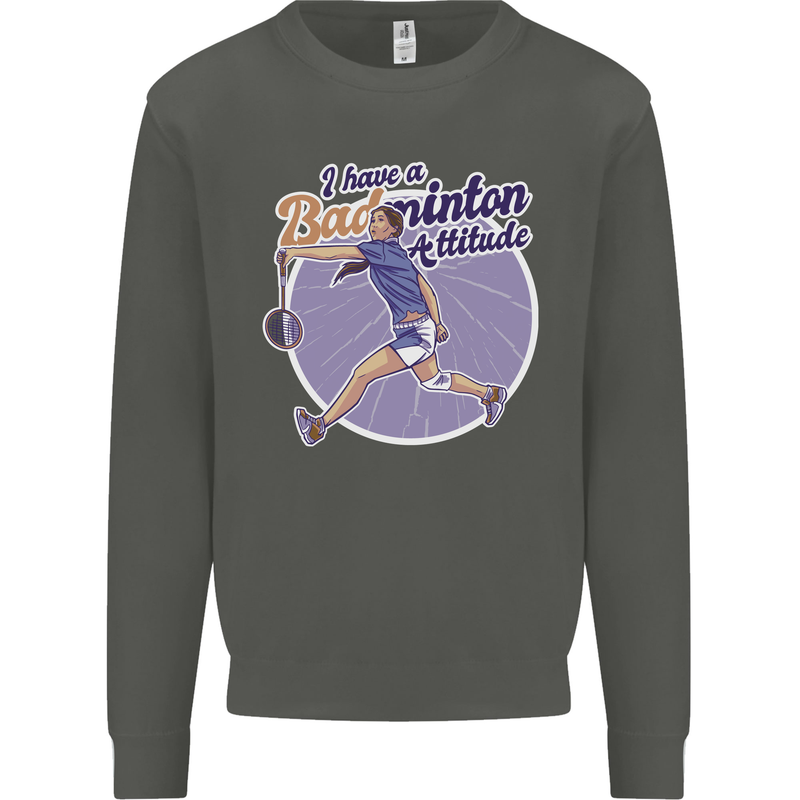 I Have a Badminton Attitude Funny Kids Sweatshirt Jumper Storm Grey