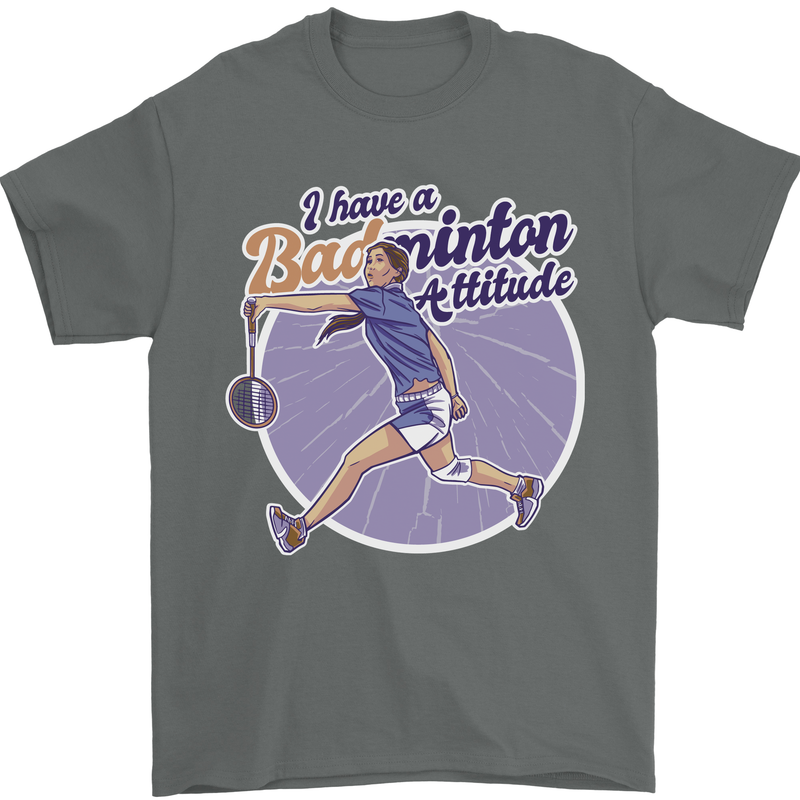 I Have a Badminton Attitude Funny Mens T-Shirt 100% Cotton Charcoal